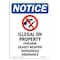 Signmission OSHA Notice, 7" Height, Illegal On Property Sign With Symbol, 7" X 5", Portrait OS-NS-D-57-V-13640 - alternate 1